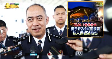 KLIA枪案 ︱枪手仍在潜逃 槟警方未接获指示 设立路障